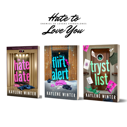 Hate to Love You Standalones (Signed Paperback Book Bundle)